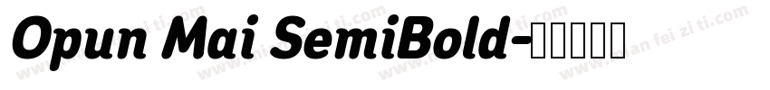 Opun Mai SemiBold字体转换